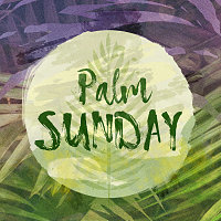 Palm Sunday · Dawson