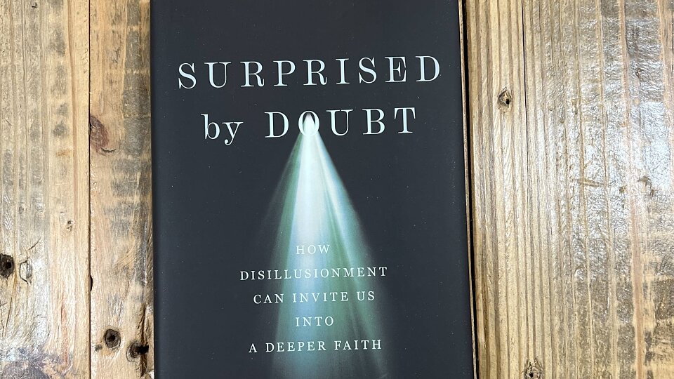 surprised by doubt